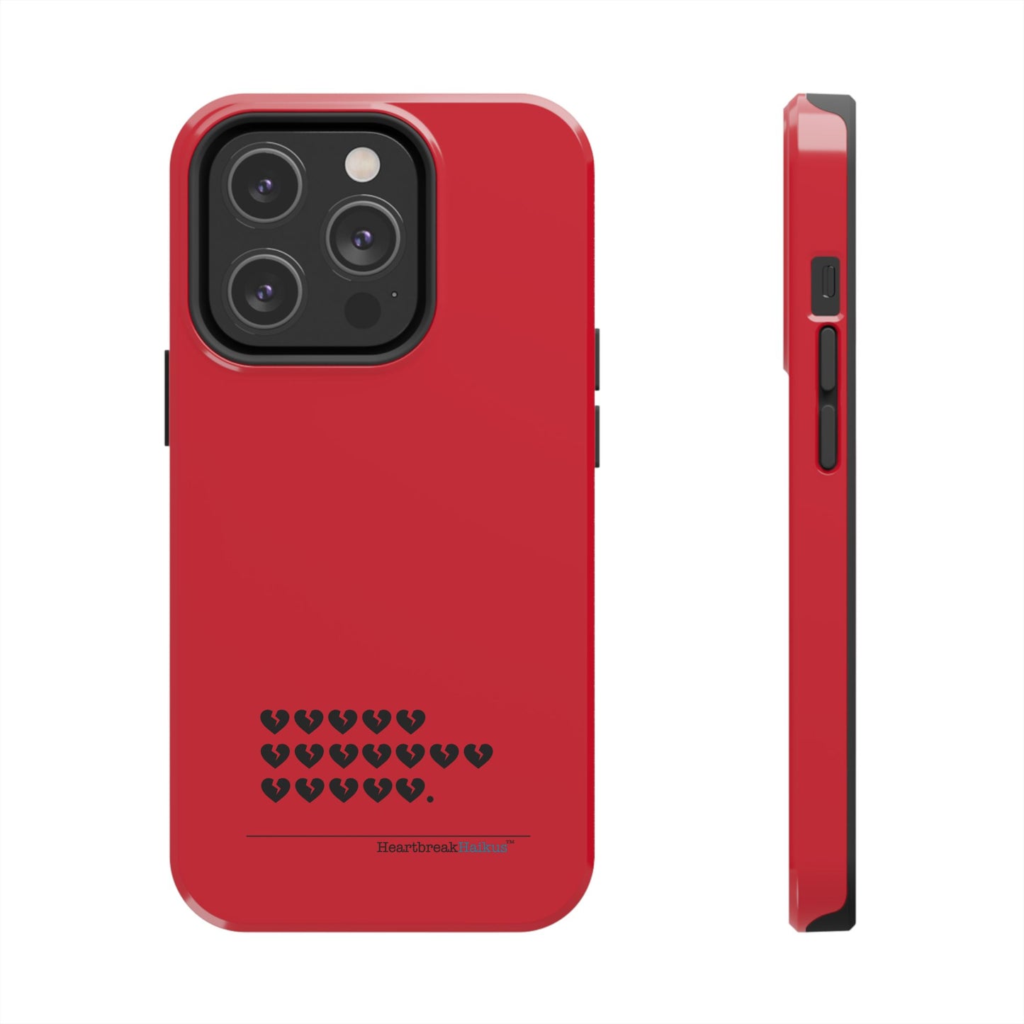 Hieroglyph Heartbreak Haiku Tough Phone Cases (red)