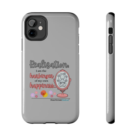 Harbinger of Happiness Tough Phone Cases (light grey)