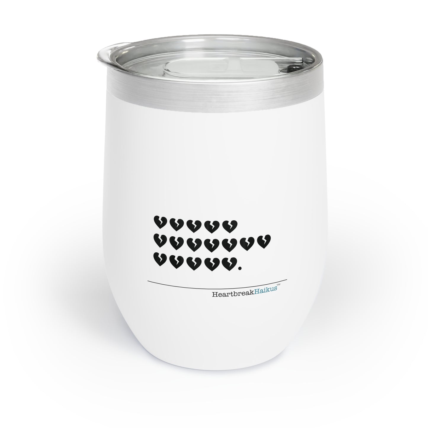 "Hieroglyph Heartbreak Haiku" Chill Wine Tumbler