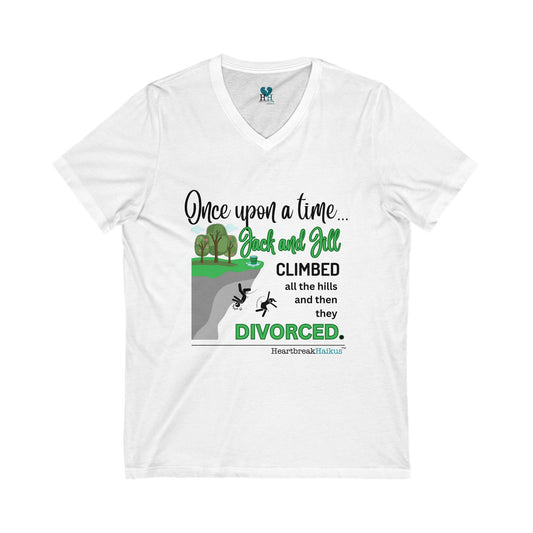 Jack and Jill Divorced. Unisex Jersey Short Sleeve V-Neck Tee