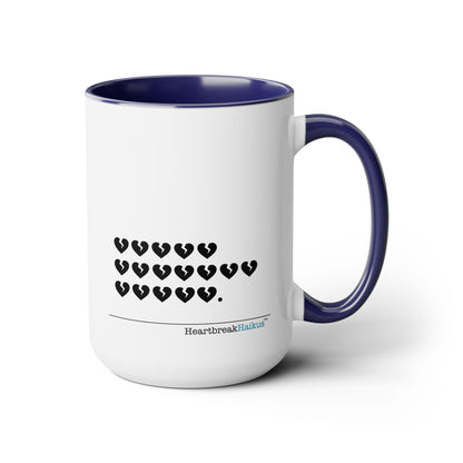 Hieroglyph Heartbreak Haiku. Two-Tone, Coffee Mug, 15oz - Dual-Sided Printing